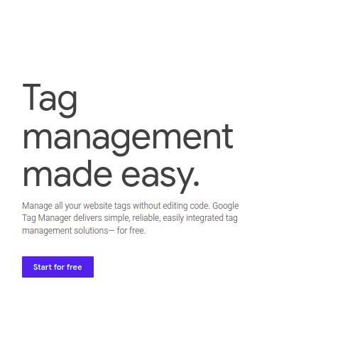 A screen shot from Google Tag Manager’s landing page says tag management made easy.