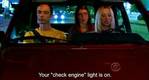 Scene from Big Bang Theory, Amy alerting Penny “Your check engine light is on”