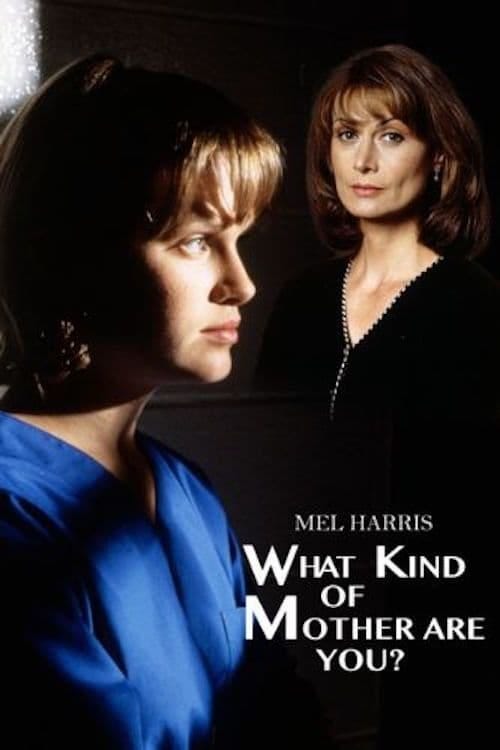 What Kind of Mother Are You? (1996) | Poster