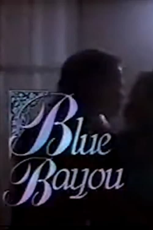 Blue Bayou (1990) | Poster