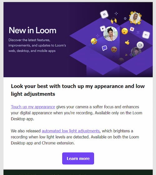 Lead nurturing email introducing new features to Loom's users.