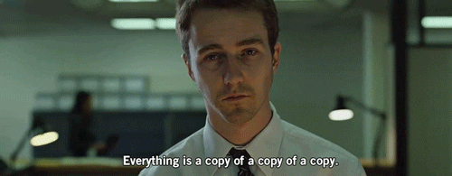 “Everything is a copy of a copy of a copy” — the protagonist’s sorry state of mind at the beginning of the story