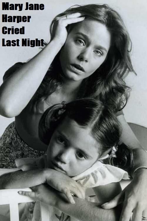 Mary Jane Harper Cried Last Night (1977) | Poster