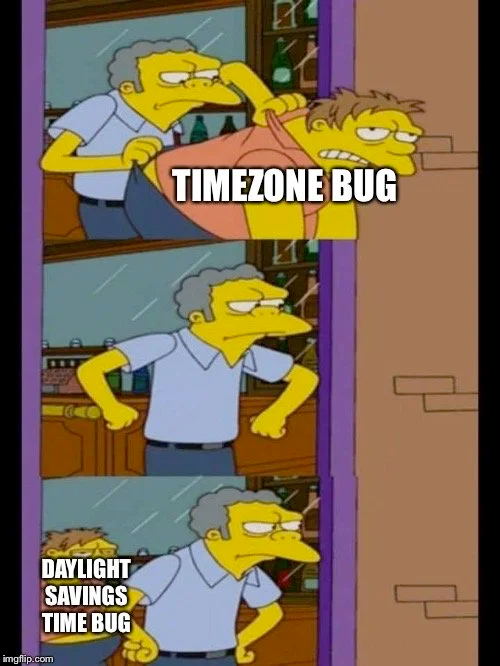 https://www.reddit.com/r/ProgrammerHumor/comments/drjwz2/everyone_complains_about_time_zones_but_not/