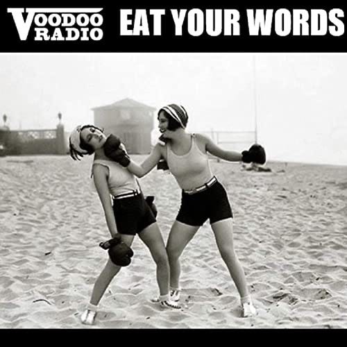 VOODOO RADIO “Eat Your Words” single cover art; two women in tank tops and shorts boxing on the beach with grayscale filter, woman to right punching woman on left under the chin, black strips on top and bottom, top text with band logo on left and single title next
