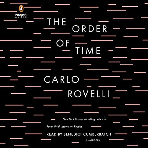 Cover for the book “The Order of Time” by Carlo Rovelli and read by Benedict Cumberbatch.