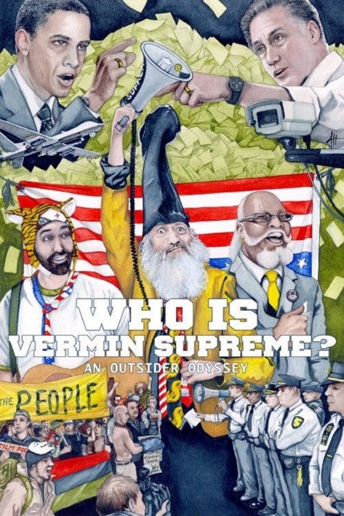 Who Is Vermin Supreme? An Outsider Odyssey (2014) | Poster