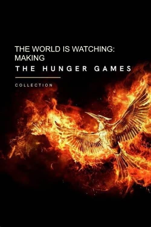 The World Is Watching: Making the Hunger Games (2012) | Poster