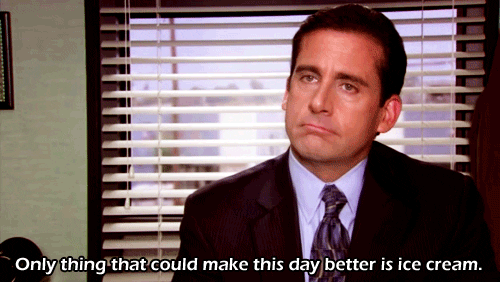 A gif of Michael Scott from The Office (U.S.) saying “The only thing that could make this day better is ice cream.”