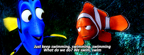 GIF of Dory from “Finding Nemo”, singing Just keep Swimming