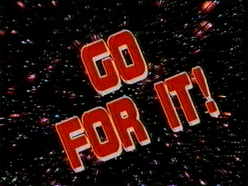 Exploding GIF animation with the words GO FOR IT!