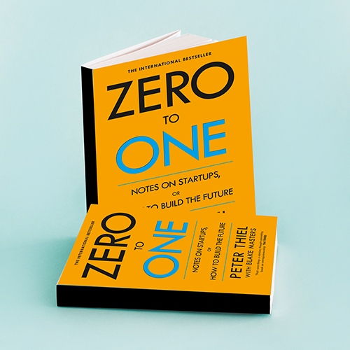 Zero to One by Peter Thiel