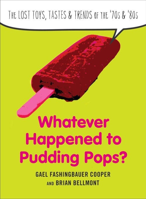 Book cover for Whatever Happened to Pudding Pops?