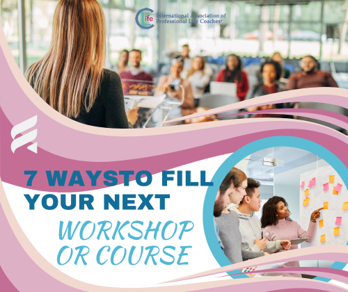 7 Ways To Fill Your Next Workshop Or Course