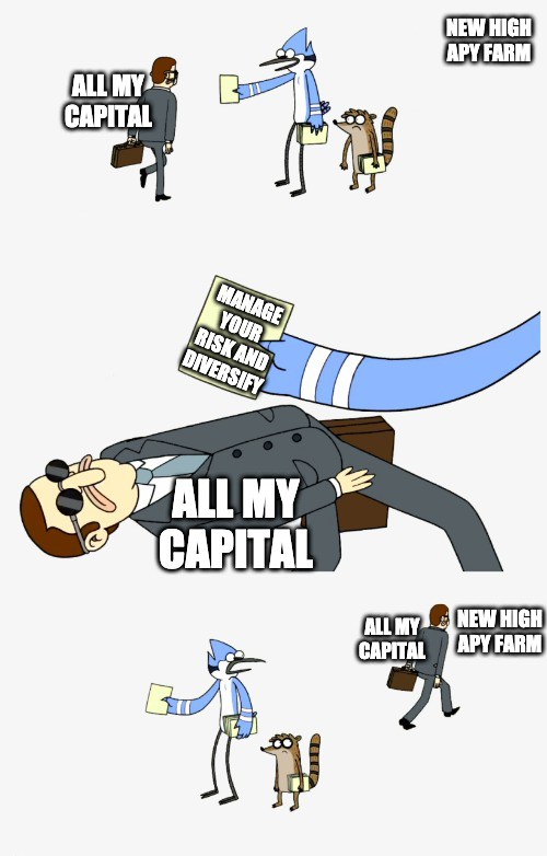 Meme: All my capital heading towards a new high APY farm and dodging someone telling them to manage their risk and diversify