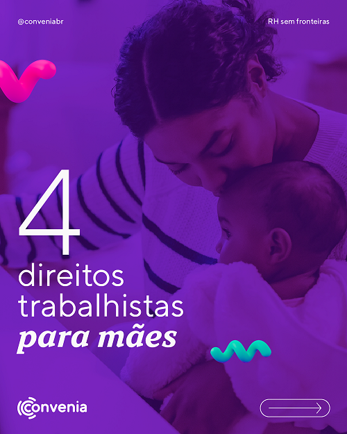 4 direitos trabalhistas para mães