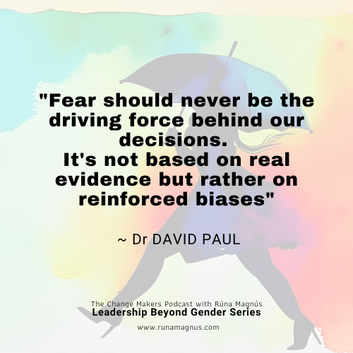 Fear should never be the driving force behind our decisions Quote by Dr David Paul