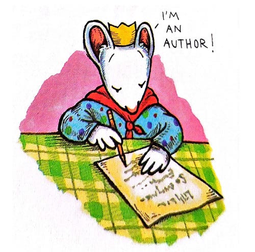 Drawing of a white mouse in a blue, speckled dress, wearing a red cape and a crown. She’s writing a letter with a text above that reads “I’m an author!”