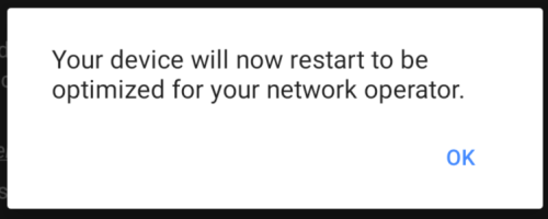 Your device will now restart to be optimized for your network operator