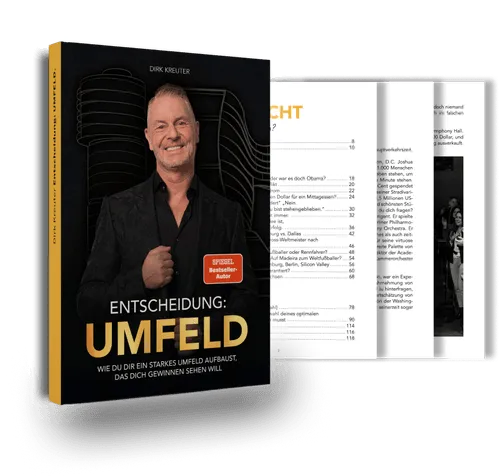 Dirk Kreuters neues Buch ‘Entscheidung Umfeld’ zeigt, wie dein Umfeld deine Entscheidungen unbewusst beeinflusst und wie du es gezielt gestaltest, um deine Ziele schneller zu erreichen.