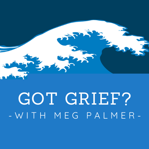Image ID: logo. Text reads “Got Grief? With Meg Palmer” on background of blue ocean wave
