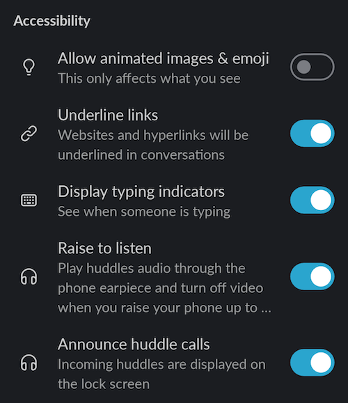 Slack’s accessibility settings with five on/off toggles: Allow animated images and emojis, underline links, display typing indicators, raise to listen, and announce huddle calls.