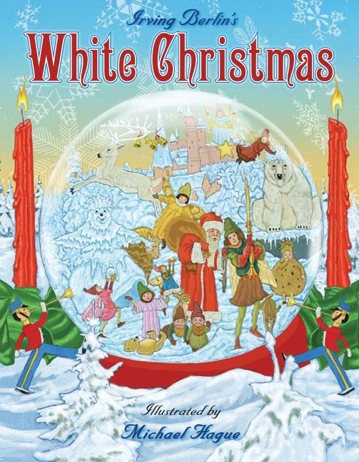 White Christmas by Irving Berlin, illustrated by Michael Hague