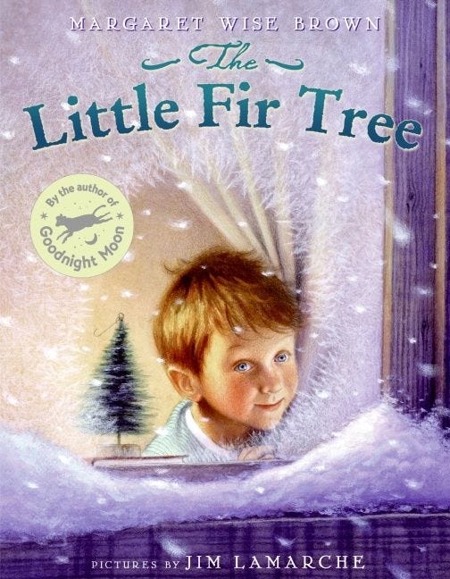 The Little Fir Tree by Margaret Wise Brown, illustrated by Jim Lamarche