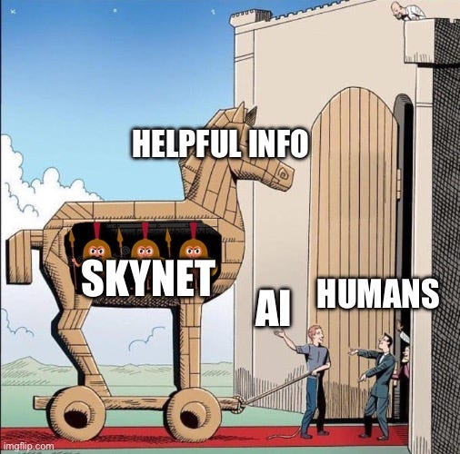 An illustration presents a humorous take on the Trojan Horse story, repurposed to comment on artificial intelligence. Inside the wooden horse, labeled ‘SKYNET’, are three soldiers with bomb icons for faces, signifying ‘AI’. The horse itself, apart from its hidden contents, bears the label ‘HELPFUL INFO’. At the horse’s feet, an individual labeled ‘AI’ appears to be pushing the horse forward. At the gate, two figures are labeled ‘HUMANS’, seemingly unsuspecting as they open the doors to let the h