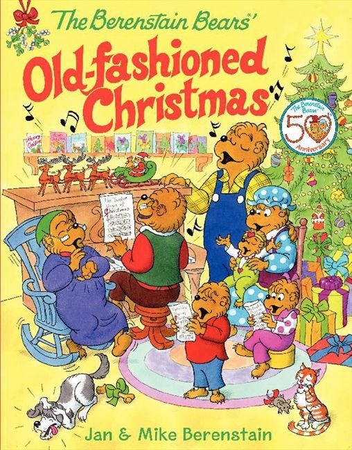 The Berenstain Bears Old-Fashioned Christmas by Jane & Mike Berenstain
