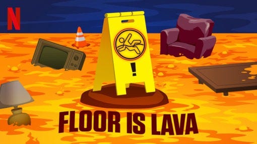 Floor is lava