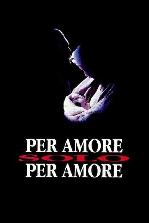 Per amore, solo per amore (1993) | Poster