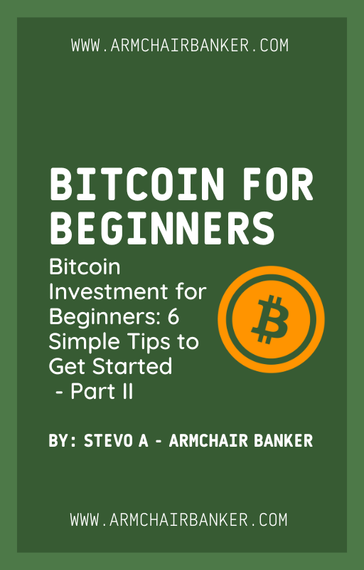 Bitcoin Investment for Beginners: 6 Simple Tips to Get Started