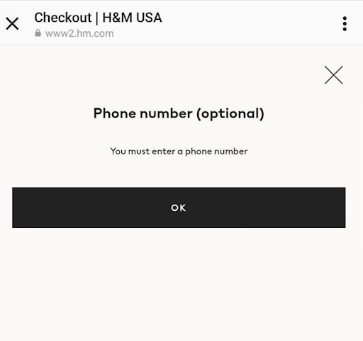 UX writing in H&M app states phone number is optional, but you “must” enter it