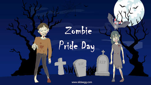 Slide representing Zombie Pride Day with an image of Zombies coming out from the graveyard in the night.