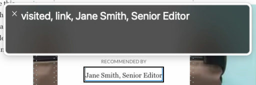 An example of a description provided by VoiceOver for a focused link. The description reads “visited, link, Jane Smith, Senior Editor”.