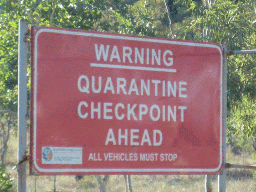 Quarantine sign at a border.