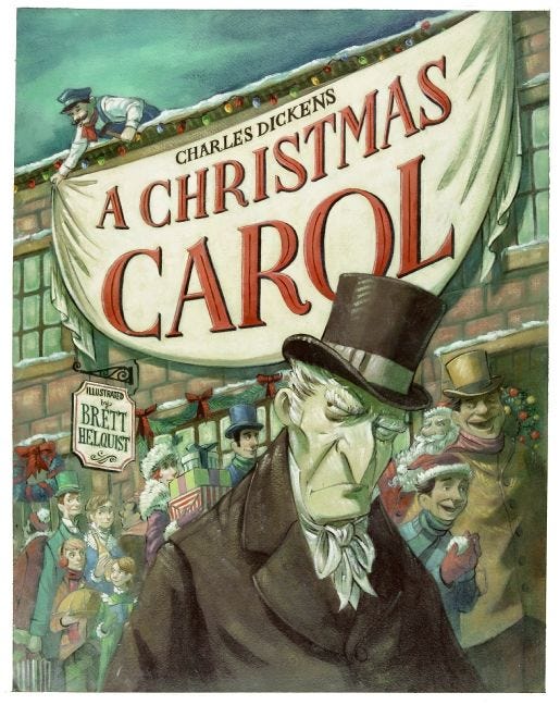 A Christmas Carol by Charles Dickens, illustrated by Brett Helquist