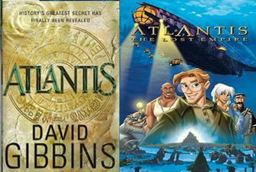 Capa do livro Atlantis de David Gibbins e do filme animado Atlantis, O Reino Perdido.