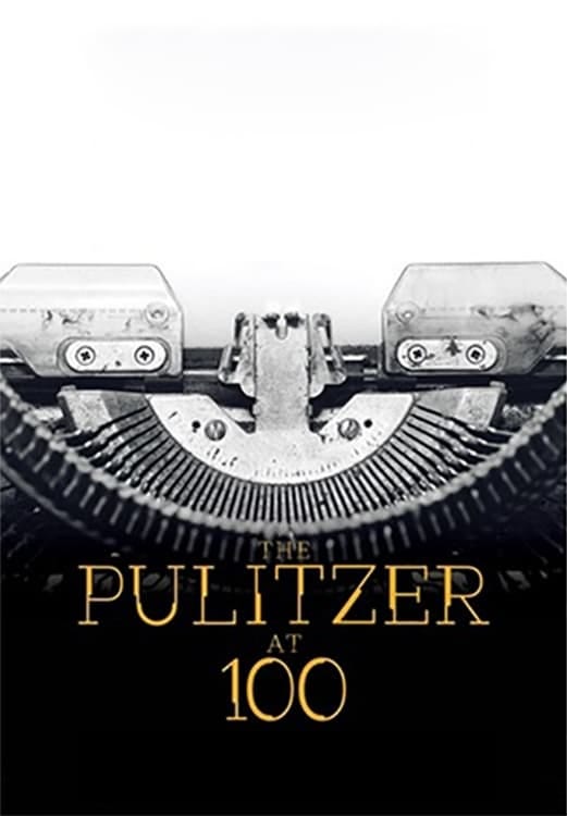 The Pulitzer at 100 (2016) | Poster