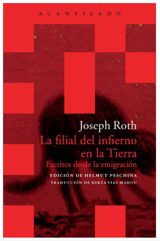 Portada del libro La filial del infierno en la Tierra de Joseph Roth, editorial Acantilado