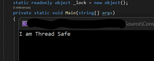 c# console window with “I am Thread Safe” message.