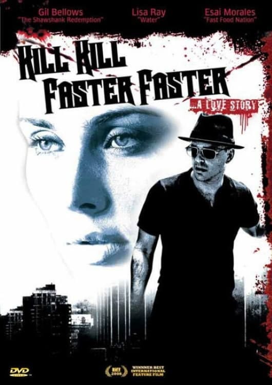 Kill Kill Faster Faster (2008) | Poster