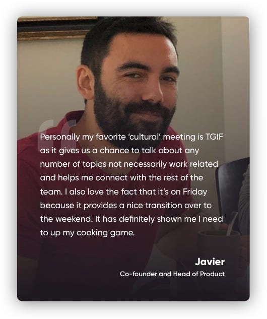 The TGIF cultural meeting provides a nice transition into the weekend while helping this remote team feel connected.