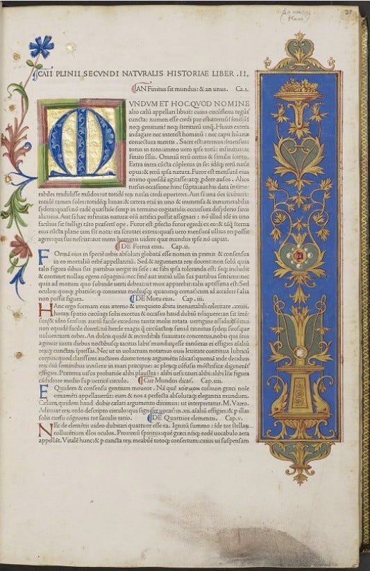 An illuminated page from Pliny’s Historia naturalis. The page begins with a decorated initial and is illuminated with designs in both the left and right margins.