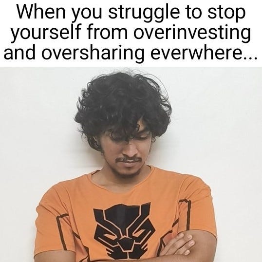 It is a Meme with my picture about how people cannot stop oversharing or overthinking.