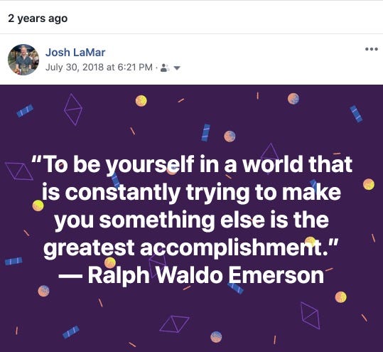 "To be yourself in a world that is constantly trying to make you something else is the greatest accomplishment." Quote