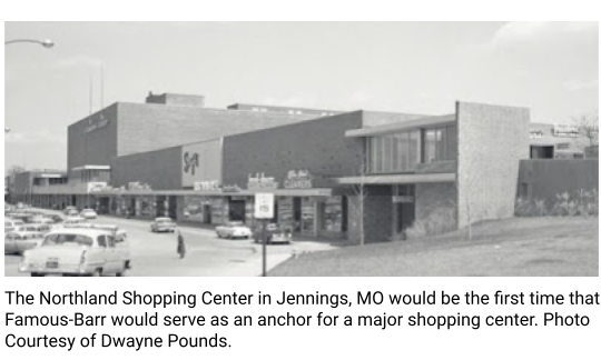 The Northland Shopping Center in Jennings, MO would be the first time that Famous-Barr would serve as an anchor for a major shopping center. Photo Courtesy of Dwayne Pounds.