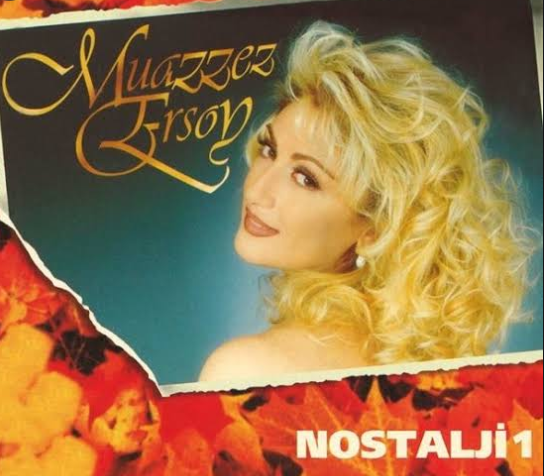 Muazzez Ersoy “Nostalji” albümleriyle milyonlar satmıştır.