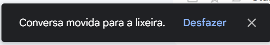 Captura de tela do modal de mensagem movida para a lixeira do gmail. Nele tem a opção de desfazer a ação.